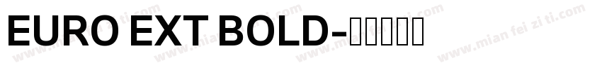 EURO EXT BOLD字体转换
